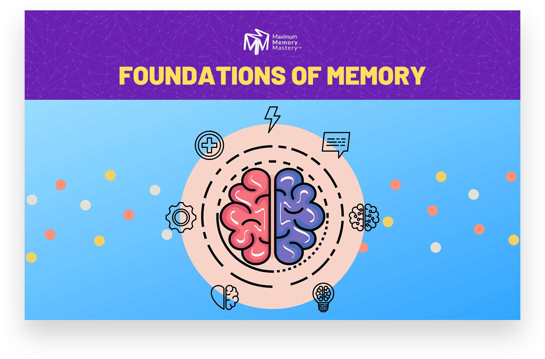 Maximum Memory Mastery